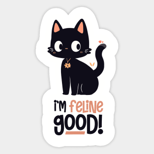 I'm Feline good Cat Cute Pun Humour Sticker